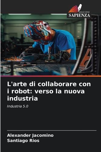 Cover image for L'arte di collaborare con i robot