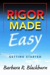 Cover image for Rigor Made Easy: Getting Started