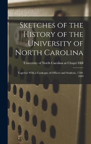 Cover image for Sketches of the History of the University of North Carolina