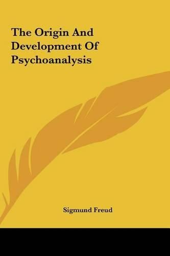 Cover image for The Origin and Development of Psychoanalysis