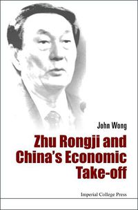 Cover image for Zhu Rongji And China's Economic Take-off