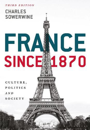 Cover image for France since 1870: Culture, Politics and Society