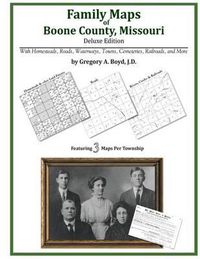 Cover image for Family Maps of Boone County, Missouri