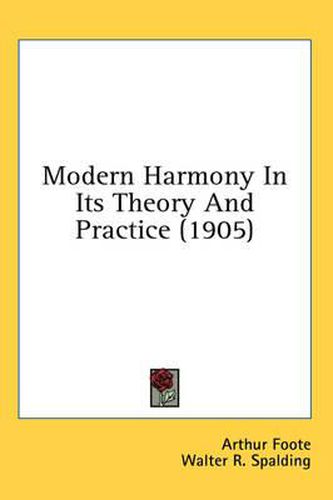 Cover image for Modern Harmony in Its Theory and Practice (1905)