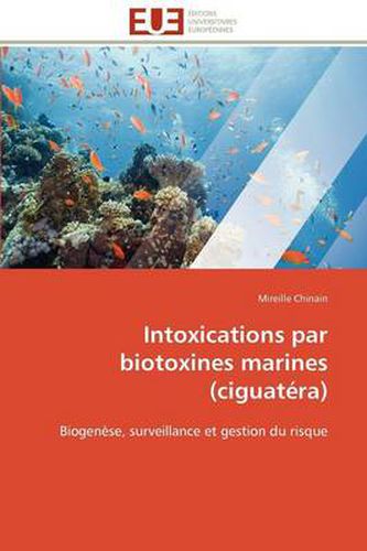 Cover image for Intoxications Par Biotoxines Marines (Ciguat Ra)