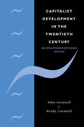 Cover image for Capitalist Development in the Twentieth Century: An Evolutionary-Keynesian Analysis