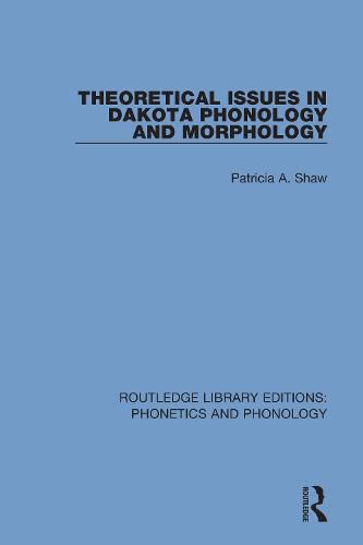 Cover image for Theoretical Issues in Dakota Phonology and Morphology