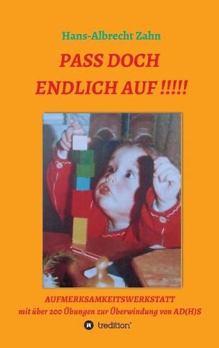 Cover image for Pass doch endlich auf!!!: Aufmerksamkeitswerkstatt