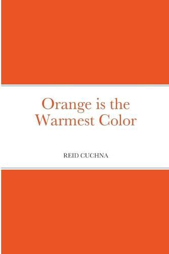 Cover image for Orange is the Warmest Color