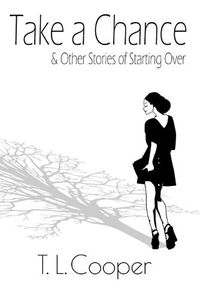 Cover image for Take a Chance & Other Stories of Starting Over