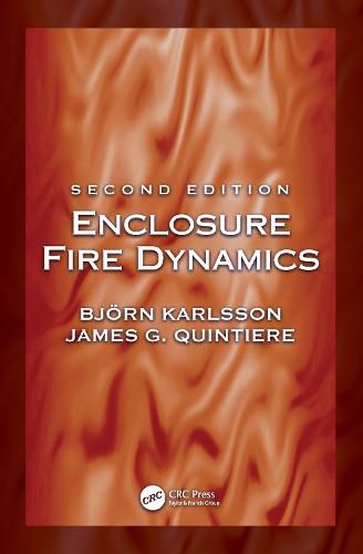 Cover image for Enclosure Fire Dynamics, Second Edition