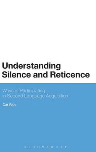 Cover image for Understanding Silence and Reticence: Ways of Participating in Second Language Acquisition