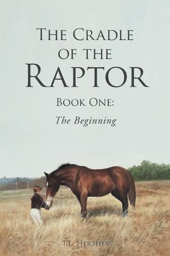 Cover image for The Cradle of the Raptor: Book One: The Beginning