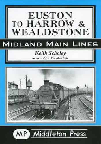 Cover image for Euston to Harrow and Wealdstone