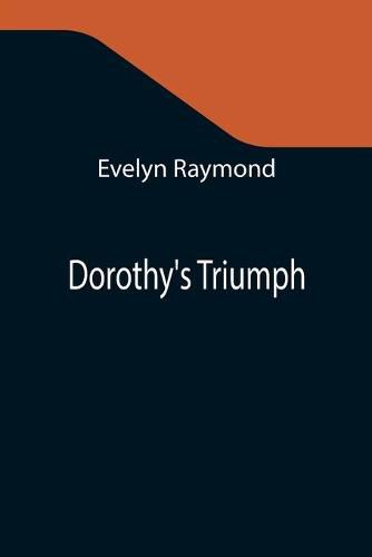 Cover image for Dorothy's Triumph