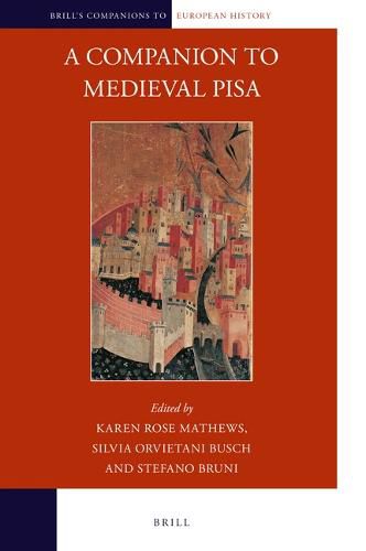 A Companion to Medieval Pisa