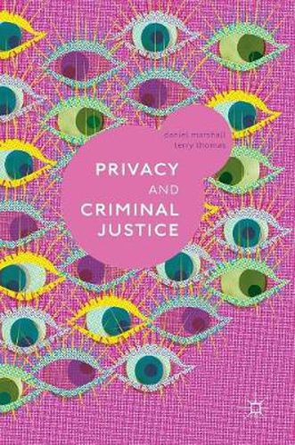 Privacy and Criminal Justice