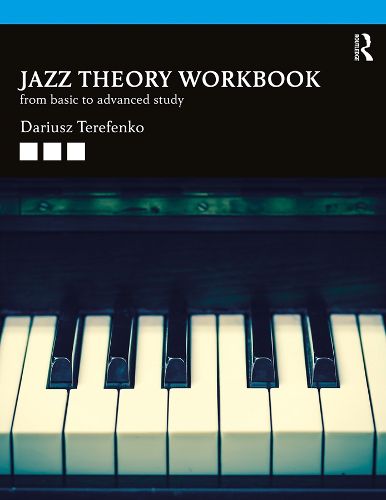 Cover image for Jazz Theory, Second Edition (Textbook and Workbook Package): From Basic to Advanced Study