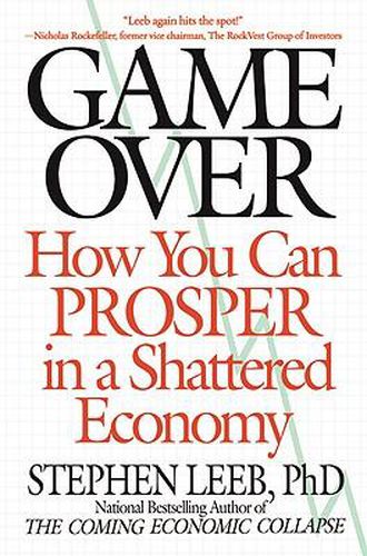 Cover image for Game Over: How You Can Prosper in a Shattered Economy