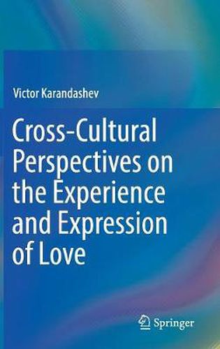 Cover image for Cross-Cultural Perspectives on the Experience and Expression of Love