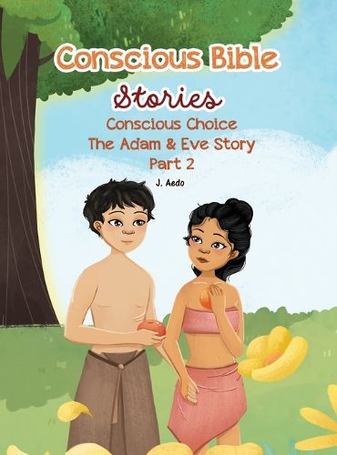 Cover image for Conscious Bible Stories; Conscious Choice