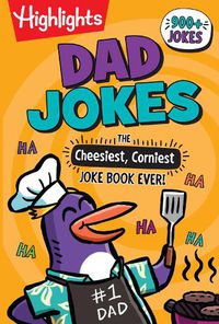 Cover image for Dad Jokes: The Cheesiest, Corniest Joke Book Ever!