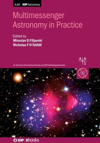 Cover image for Multimessenger Astronomy in Practice