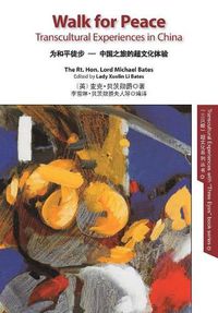 Cover image for Walk for Peace EN-CH colour: Transcultural Experiences in China