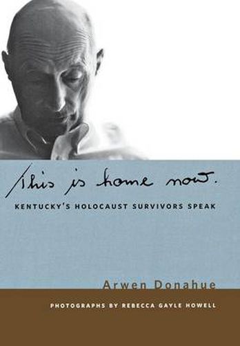 This is Home Now: Kentucky's Holocaust Survivors Speak