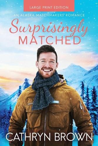 Cover image for Surprisingly Matched: Large Print