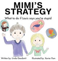 Cover image for MIMI'S STRATEGY What to do if Louis says you're stupid