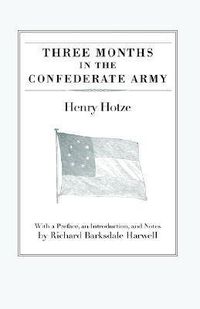 Cover image for Three Months in the Confederate Army