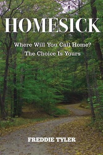 Cover image for Homesick: Where Will You Call Home? The Choice Is Yours