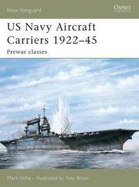 Cover image for US Navy Aircraft Carriers 1922-45: Prewar classes