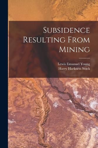 Cover image for Subsidence Resulting From Mining