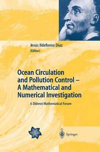 Cover image for Ocean Circulation and Pollution Control - A Mathematical and Numerical Investigation: A Diderot Mathematical Forum