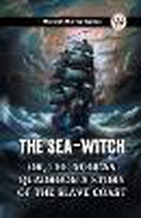 Cover image for The Sea-WitchOr, The African Quadroon: A Story of the Slave Coast (Edition2023)