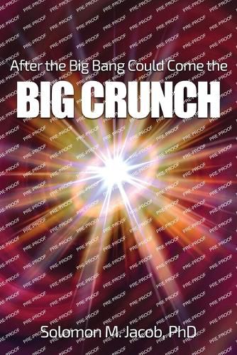 Cover image for After the Big Bang Could Come the BIG CRUNCH