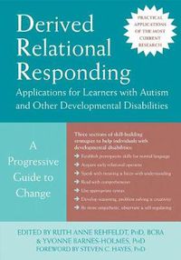 Cover image for Derived Relational Responding Applications for Learners with Autism and Other Developmental Disabilities