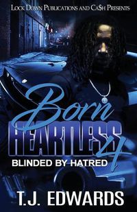 Cover image for Born Heartless 4: Blinded by Hatred