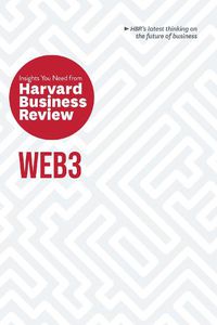 Cover image for Web3: The Insights You Need from Harvard Business Review