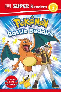 Cover image for DK Super Readers Level 2 Pokemon Battle Buddies!