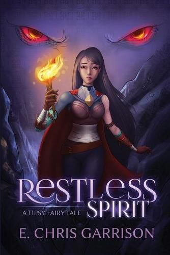 Cover image for Restless Spirit: A Tipsy Fairy Tale