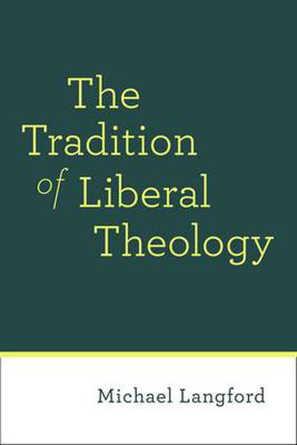 Cover image for Tradition of Liberal Theology