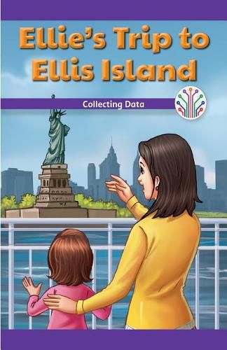 Cover image for Ellie's Trip to Ellis Island: Collecting Data