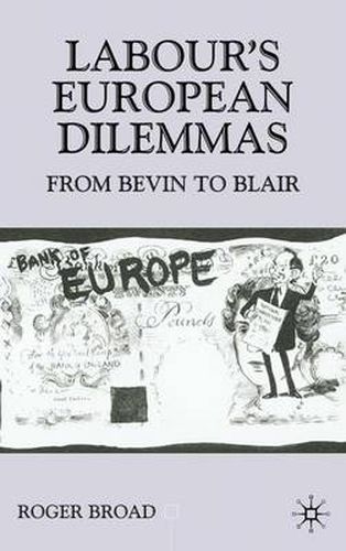 Cover image for Labour's European Dilemmas: From Bevin to Blair