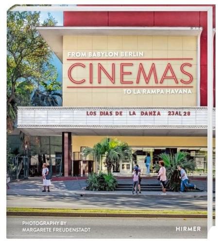 Cinemas: From Babylon Berlon to La Rampa Havana