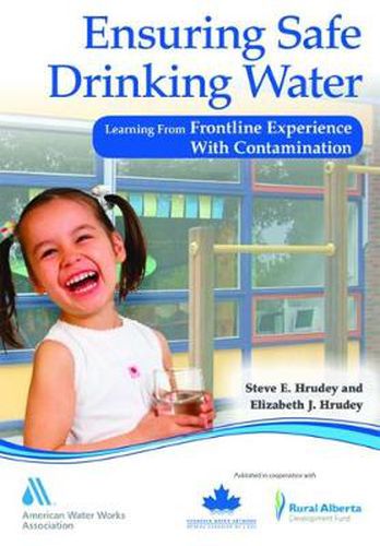 Cover image for Ensuring Safe Drinking Water: Learning from Frontline Experience with Contamination