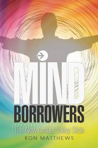 Cover image for Mind Borrowers: The New Amber Valley Slide