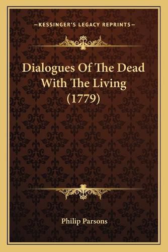 Dialogues of the Dead with the Living (1779)